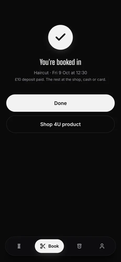 The 4U booking confirmation: you're booked in, with the deposit paid and the rest settled at the shop.